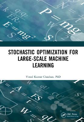 Stochastic Optimization for Large-scale Machine Learning - Vinod Kumar Chauhan - cover