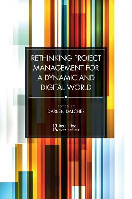 Rethinking Project Management for a Dynamic and Digital World - cover