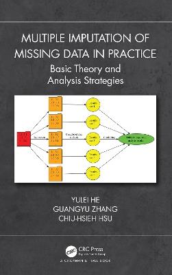 Multiple Imputation of Missing Data in Practice: Basic Theory and Analysis Strategies - Yulei He,Guangyu Zhang,Chiu-Hsieh Hsu - cover