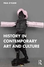 History in Contemporary Art and Culture