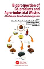 Bioprospection of Co-products and Agro-industrial Wastes: A Sustainable Biotechnological Approach