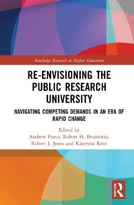 Re-Envisioning the Public Research University: Navigating Competing Demands in an Era of Rapid Change - cover
