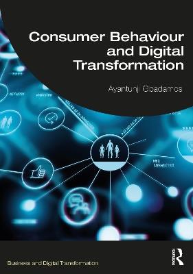 Consumer Behaviour and Digital Transformation - Ayantunji Gbadamosi - cover