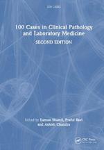 100 Cases in Clinical Pathology and Laboratory Medicine