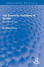 The Economic Problems of Europe: Pre-War and After