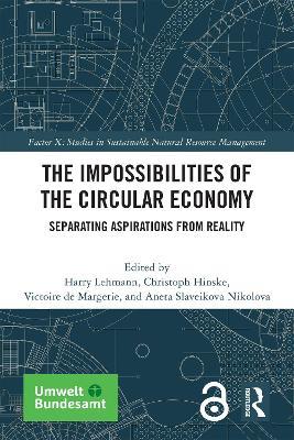 The Impossibilities of the Circular Economy: Separating Aspirations from Reality - cover