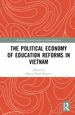 The Political Economy of Education Reforms in Vietnam - cover