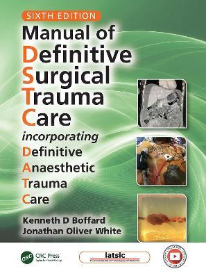 Manual of Definitive Surgical Trauma Care: Incorporating Definitive Anaesthetic Trauma Care - cover
