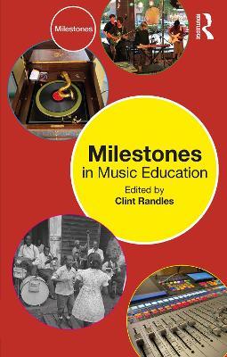 Milestones in Music Education - cover