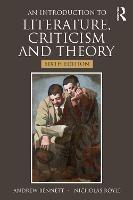An Introduction to Literature, Criticism and Theory - Andrew Bennett,Nicholas Royle - cover