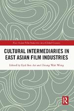 Cultural Intermediaries in East Asian Film Industries