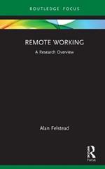 Remote Working: A Research Overview