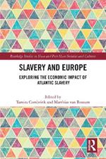 Slavery and Europe: Exploring the Economic Impact of Atlantic Slavery