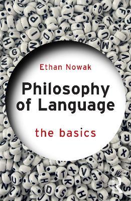 Philosophy of Language: The Basics - Ethan Nowak - cover