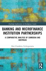 Banking and Microfinance Institution Partnerships: A Comparative Analysis of Cambodia and Australia