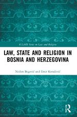 Law, State and Religion in Bosnia and Herzegovina