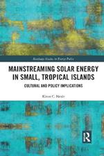 Mainstreaming Solar Energy in Small, Tropical Islands: Cultural and Policy Implications