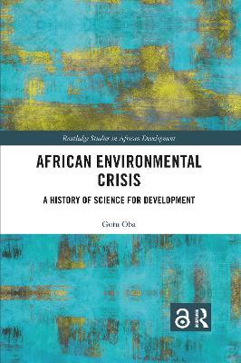 African Environmental Crisis: A History of Science for Development - Gufu Oba - cover