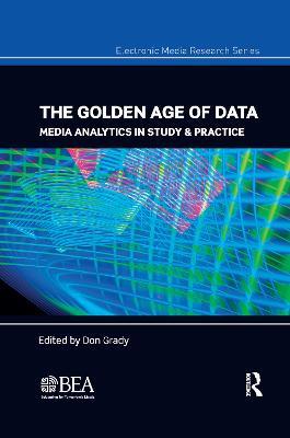 The Golden Age of Data: Media Analytics in Study & Practice - cover