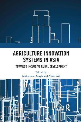 Agriculture Innovation Systems in Asia: Towards Inclusive Rural Development - cover