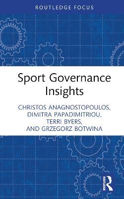 Sport Governance Insights - Christos Anagnostopoulos,Dimitra Papadimitriou,Terri Byers - cover