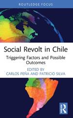 Social Revolt in Chile: Triggering Factors and Possible Outcomes