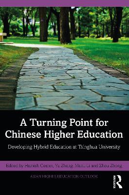 A Turning Point for Chinese Higher Education: Developing Hybrid Education at Tsinghua University - cover