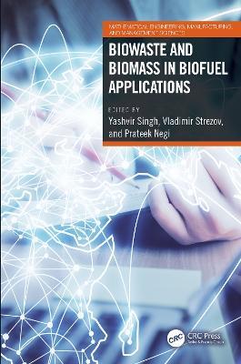 Biowaste and Biomass in Biofuel Applications - cover