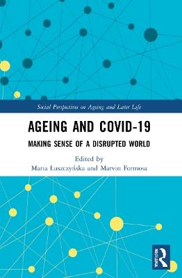 Ageing and COVID-19: Making Sense of a Disrupted World - cover