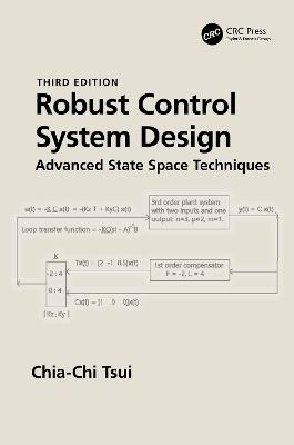 Robust Control System Design: Advanced State Space Techniques - Chia-Chi Tsui - cover