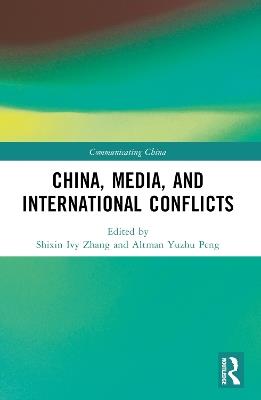 China, Media, and International Conflicts - cover