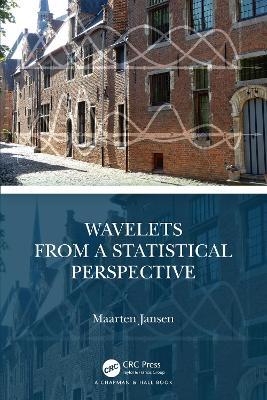 Wavelets from a Statistical Perspective - Maarten Jansen - cover