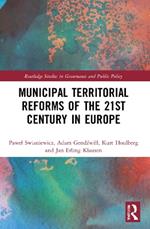 Municipal Territorial Reforms of the 21st Century in Europe