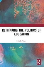 Rethinking the Politics of Education