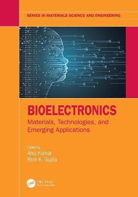 Bioelectronics: Materials, Technologies, and Emerging Applications - cover