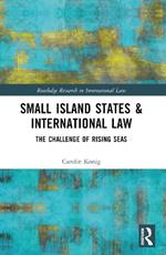 Small Island States & International Law: The Challenge of Rising Seas