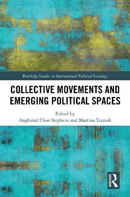 Collective Movements and Emerging Political Spaces - cover