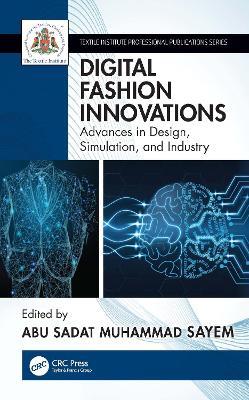 Digital Fashion Innovations: Advances in Design, Simulation, and Industry - cover