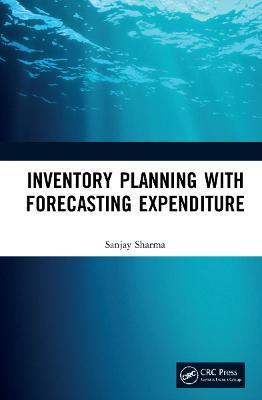 Inventory Planning with Forecasting Expenditure - Sanjay Sharma - cover