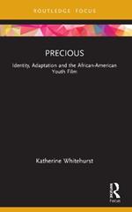 Precious: Identity, Adaptation and the African-American Youth Film