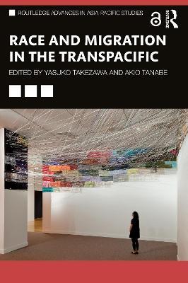 Race and Migration in the Transpacific - cover