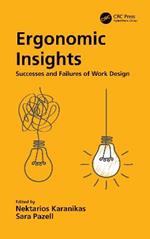 Ergonomic Insights: Successes and Failures of Work Design