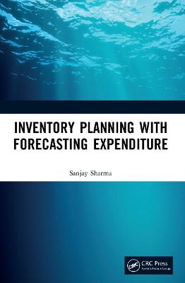 Inventory Planning with Forecasting Expenditure - Sanjay Sharma - cover