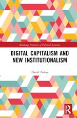 Digital Capitalism and New Institutionalism