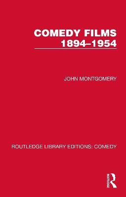 Comedy Films 1894–1954 - John Montgomery - cover