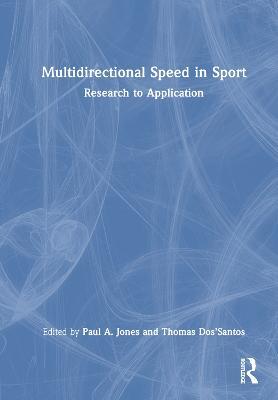 Multidirectional Speed in Sport: Research to Application - cover