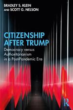 Citizenship After Trump: Democracy versus Authoritarianism in a Post-Pandemic Era