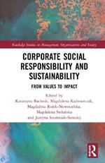 Corporate Social Responsibility and Sustainability: From Values to Impact