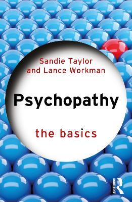 Psychopathy: The Basics - Sandie Taylor,Lance Workman - cover