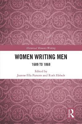 Women Writing Men: 1689 to 1869 - cover